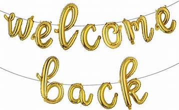 Welcome Back Gold Script Phrase